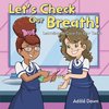 Let's Check Our Breath!