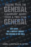 Orders from the General...Leadership Advice from a Two-Star General