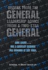 Orders from the General...Leadership Advice from a Two-Star General