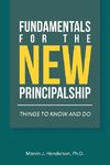 Fundamentals for the New Principalship