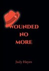 Wounded No More