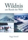 Wildnis am Rande der Welt