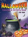 Halloween Coloring & Activity Book for Kids