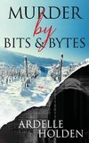 Murder by Bits and Bytes