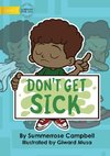 Don't Get Sick