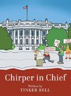 Chirper in Chief