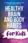 Healthy Brain and Body Habits for Kids