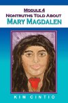 Module 4 Nontruths Told About Mary Magdalen