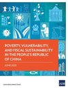 Poverty, Vulnerability, and Fiscal Sustainability in the People's Republic of China