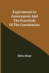 Experiments in Government and the Essentials of the Constitution