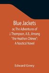 Blue Jackets; or, The Adventures of J. Thompson, A.B., Among 