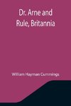 Dr. Arne and Rule, Britannia