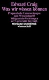 Craig, E: Was wir wissen können