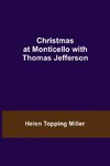 Christmas at Monticello with Thomas Jefferson