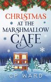 Christmas at the Marshmallow Cafe