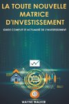 La toute nouvelle matrice d'investissement