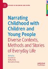 Narrating Childhood with Children and Young People