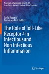 The Role of Toll-Like Receptor 4 in Infectious and Non Infectious Inflammation