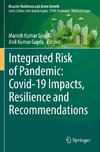 Integrated Risk of Pandemic: Covid-19 Impacts, Resilience and Recommendations