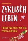 Zyklisch leben