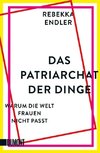 Das Patriarchat der Dinge