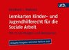 Lernkarten Kinder- und Jugendhilferecht für die Soziale Arbeit