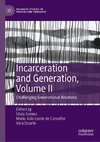 Incarceration and Generation, Volume II