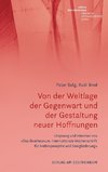 Von der Weltlage der Gegenwart und der Gestaltung neuer Hoffnungen