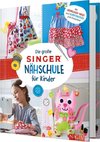 Die große SINGER Nähschule für Kinder