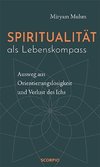 Spiritualität als Lebenskompass