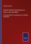 Heinrich Anschütz: Erinnerungen aus dessen Leben und Wirken