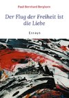 Der Flug der Freiheit ist die Liebe