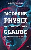 Moderne Physik und christlicher Glaube