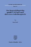 Das Bargeschäftsprivileg gemäß § 142 InsO nach dem neuen Anfechtungsrecht.