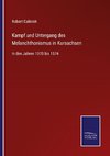 Kampf und Untergang des Melanchthonismus in Kursachsen