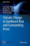 Climate Change in Southeast Asia and Surrounding Areas