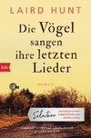 Die Vögel sangen ihre letzten Lieder