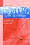 Faulting in Brittle Rocks