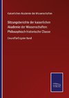 Sitzungsberichte der kaiserlichen Akademie der Wissenschaften: Philosophisch-historische Classe