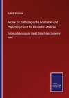 Archiv für pathologische Anatomie und Physiologie und für klinische Medicin