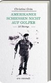 Amerikaner schießen nicht auf Golfer