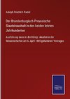 Der Brandenburgisch-Preussische Staatshaushalt in den beiden letzten Jahrhunderten