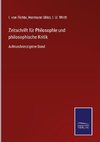 Zeitschrift für Philosophie und philosophische Kritik