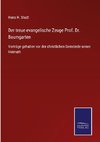 Der treue evangelische Zeuge Prof. Dr. Baumgarten