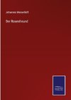 Der Rosenfreund