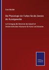 Die Physiologie der Farben für die Zwecke der Kunstgewerbe