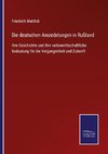 Die deutschen Ansiedelungen in Rußland