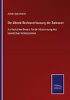 Die älteste Rechtsverfassung der Baiwaren