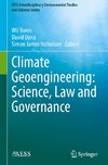 Climate Geoengineering: Science, Law and Governance