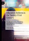 Education Reform in the Twenty-First Century